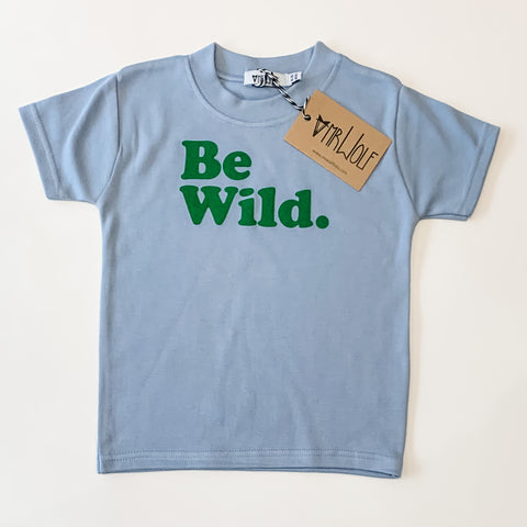 Positivitee - Be Wild - Dusky Blue